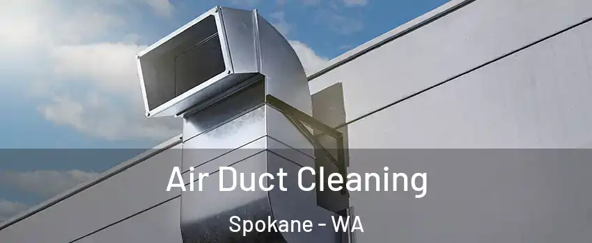  Air Duct Cleaning Spokane - WA