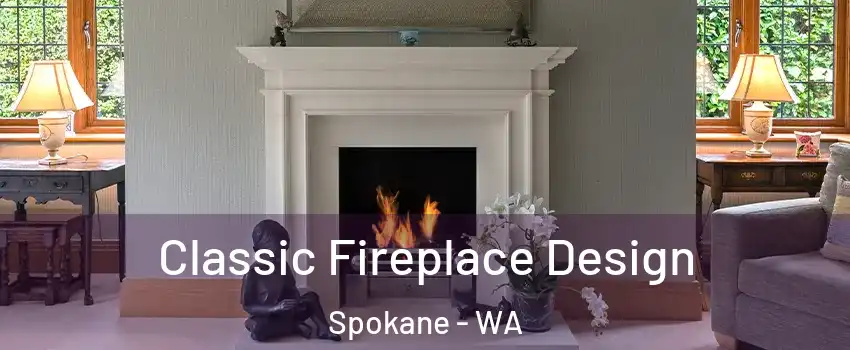  Classic Fireplace Design Spokane - WA