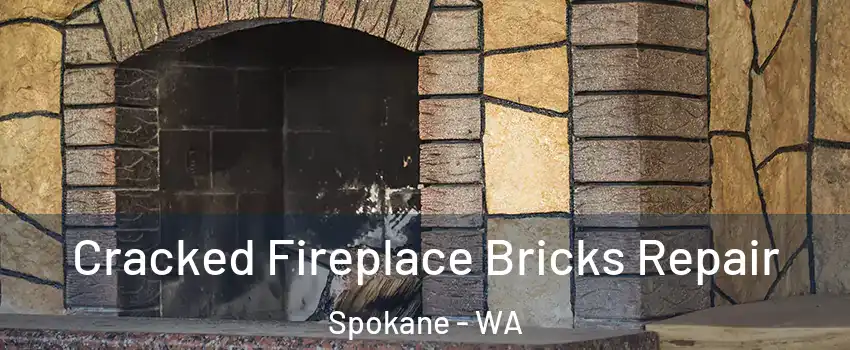  Cracked Fireplace Bricks Repair Spokane - WA
