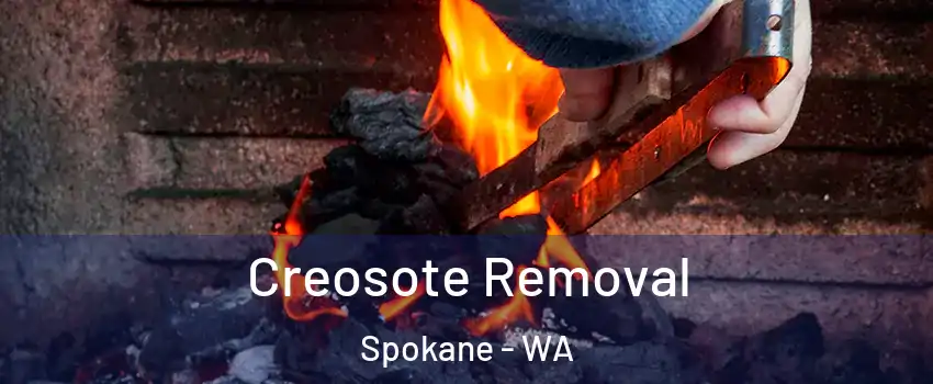  Creosote Removal Spokane - WA