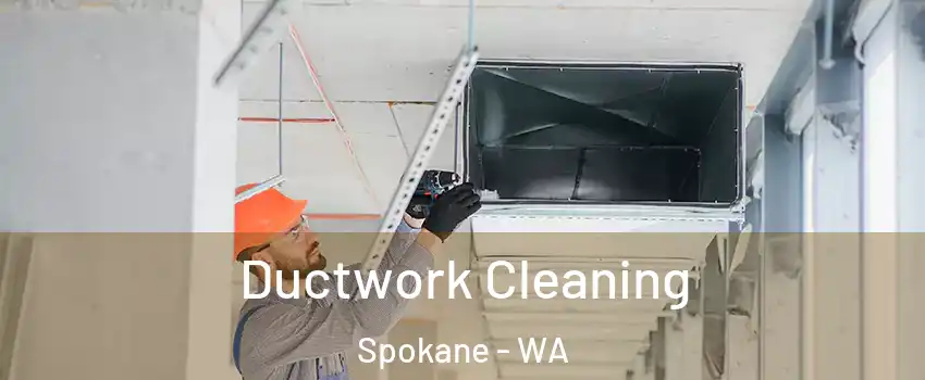  Ductwork Cleaning Spokane - WA