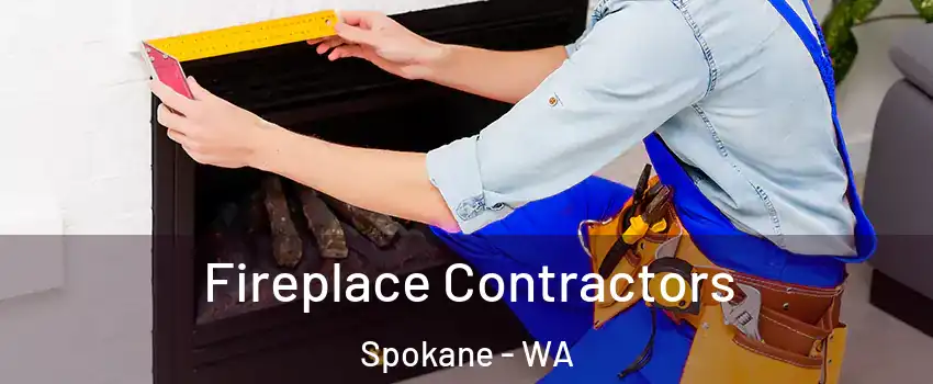  Fireplace Contractors Spokane - WA