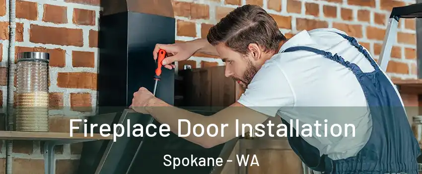  Fireplace Door Installation Spokane - WA