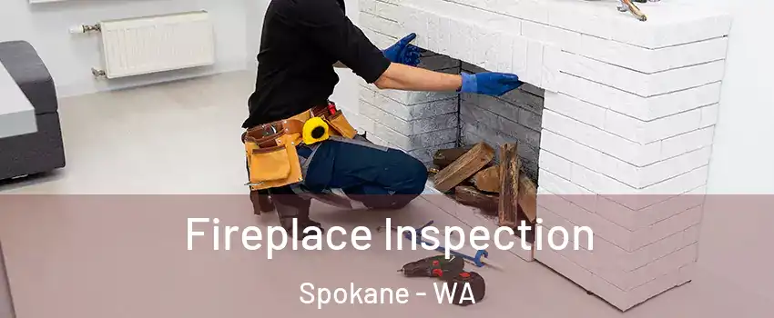  Fireplace Inspection Spokane - WA