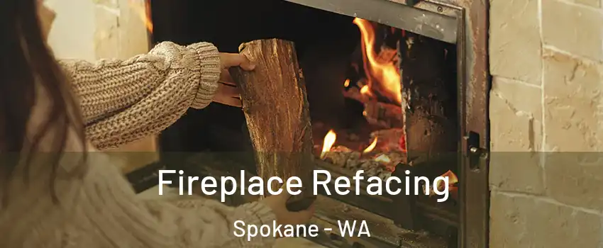  Fireplace Refacing Spokane - WA