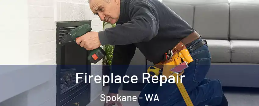  Fireplace Repair Spokane - WA