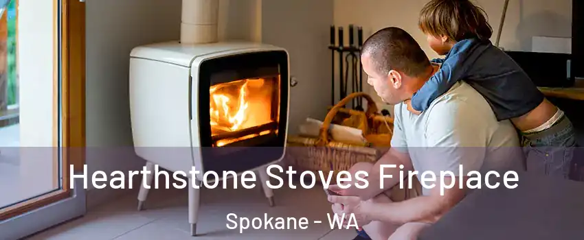  Hearthstone Stoves Fireplace Spokane - WA
