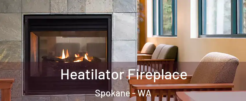  Heatilator Fireplace Spokane - WA