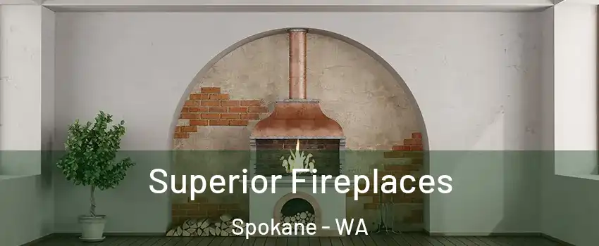  Superior Fireplaces Spokane - WA